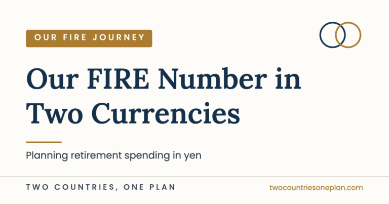 Our FIRE Number in Two Currencies — planning retirement spending in yen