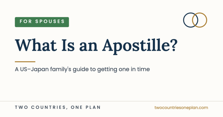 What Is an Apostille? A US–Japan family's guide to getting one in time