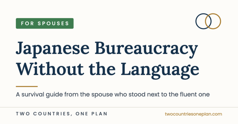 Featured image: Navigating Japanese Bureaucracy When You Don't Speak Japanese — Two Countries, One Plan (For Spouses)